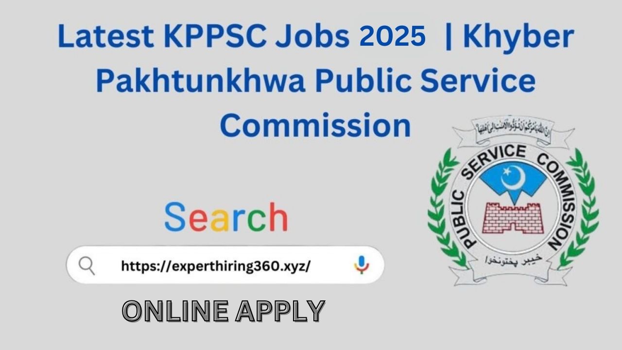 Latest KPPSC Jobs 2025 | Khyber Pakhtunkhwa Public Service Commission