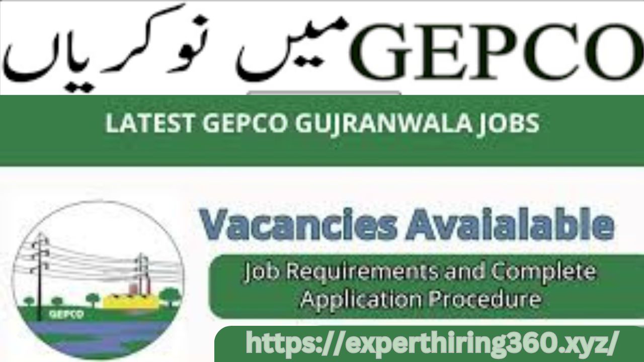 Latest GEPCO Jobs 2024-25 | The Gujranwala Electric Power Company