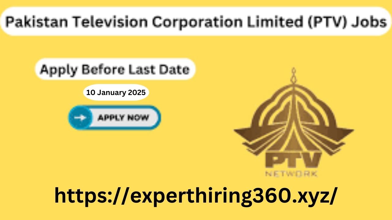 Latest PTV Jobs 2024-25 | The Pakistan Television Corporation Limited